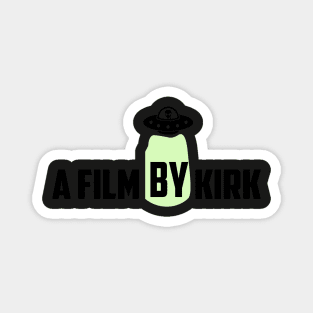 A Film By Kirk Stickers Magnet