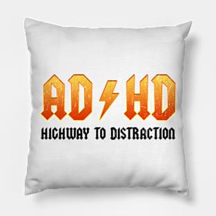 ADHD - Highway To Distraction Pillow