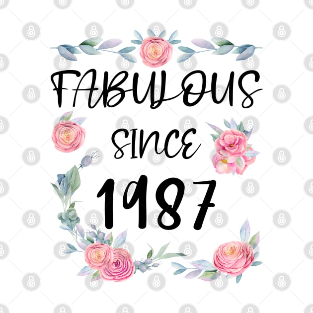 Women 34 Years Old Fabulous Since 1987 Flowers by artbypond