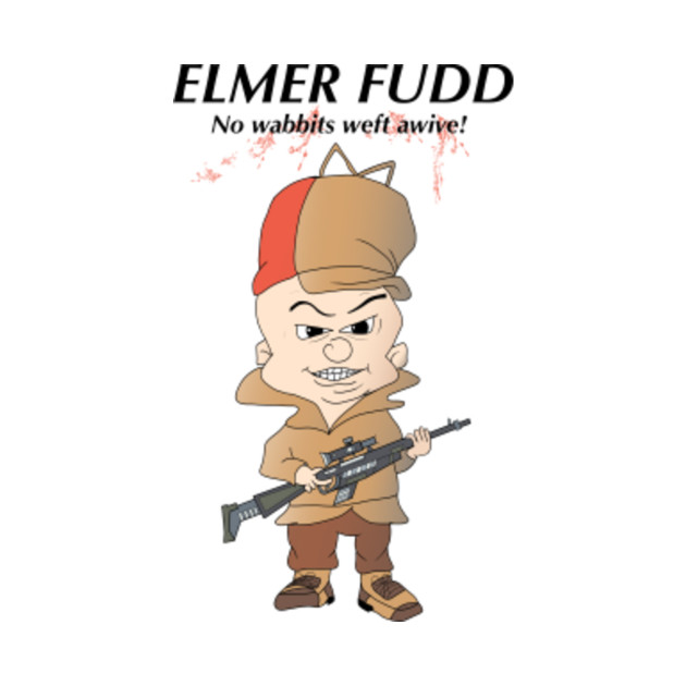 elmer fudd elmer fudd t shirt teepublic