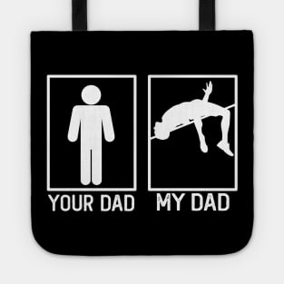 Athletic Your Dad vs My Dad Shirt Athletic Dad Gift Tote