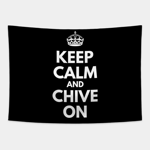 Keep Calm and Chive On Tapestry by bubbleshop