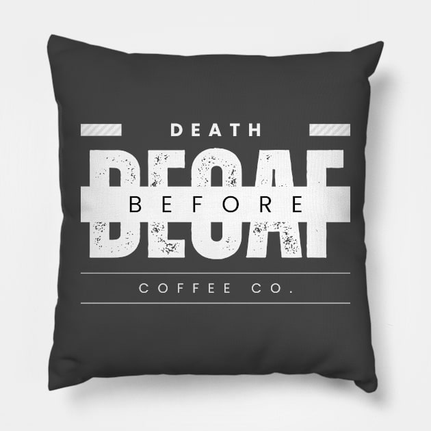 Death Before Decaf Pillow by 211NewMedia