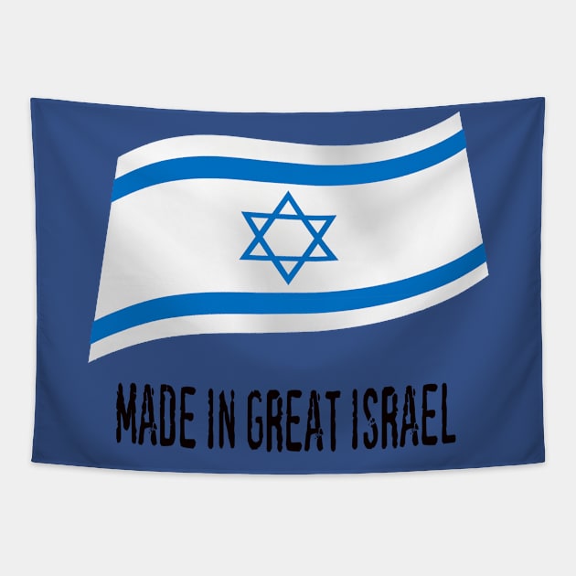 Made in Great Israel flag Tapestry by fistfulofwisdom