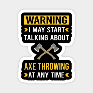 Warning Axe Thrower Throwing Axes Magnet