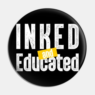 Inked and Educated Pin