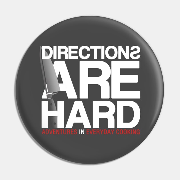 Directions Are Hard - Adventures in Everyday Cooking Pin by Adventures in Everyday Cooking