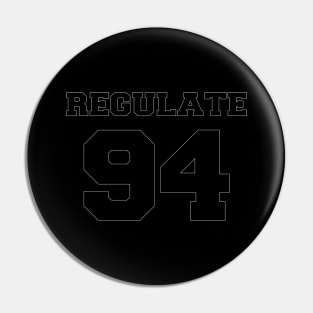 Regulate 94 Pin