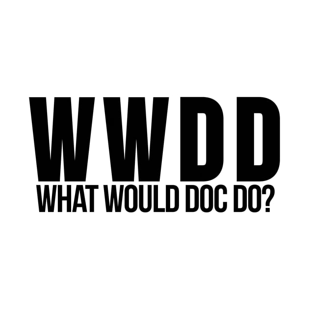 What Would Doc Do? Inspired by Wynonna Earp by tziggles