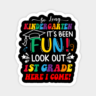 So Long Kindergarten 1st Grade Here I Come Graduation Magnet