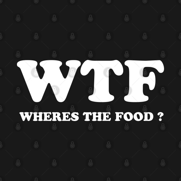 WTF (wheres the food?) by NineBlack