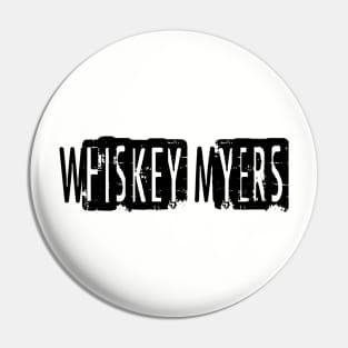 Whiskey Myers Pin