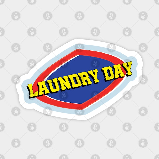 Laundry Day Magnet by Poppa's Designs