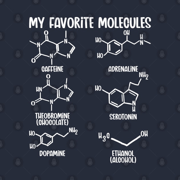 My Favorite Molecules Cool Funny Science Chemistry Elements by Seaside Designs
