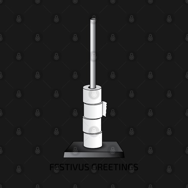 Festivus Greetings by bastardcard