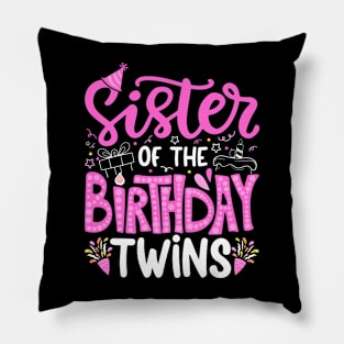 Sister Of The Birthday Twins Pillow