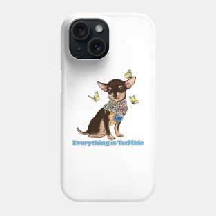 Everything is Terrible Phone Case