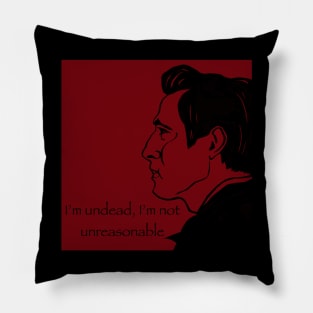 I’m Undead, I’m Not Unreasonable (Claes Bang Dracula) Pillow