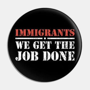 immigrants Pin