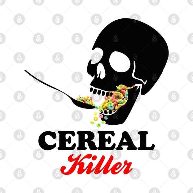 Cereal Killer by NotoriousMedia