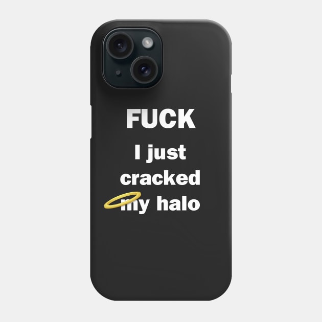 I Just Cracked My Halo Phone Case by topher