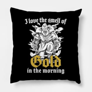 Love the smell of gold in the morning Pillow