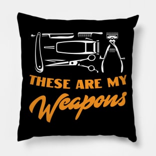 These Are My Weapons Pillow