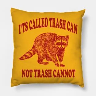 Raccoon Shirt l funny motivation Shirt trash can Shirt meme humor Shirt funny gift Shirt trash panda gift Pillow