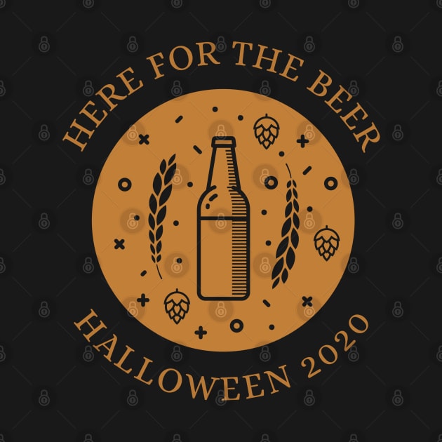 Here For The Beer Funny Halloween Design Light Version by Up 4 Tee