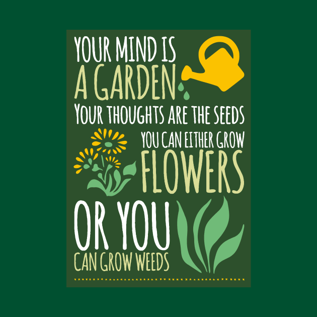 Your mind is a garden... by mafmove