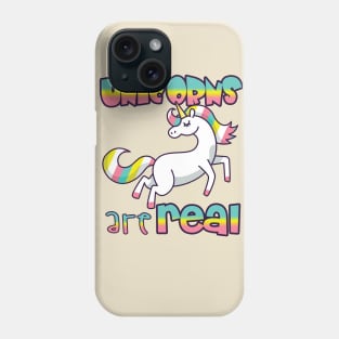 UNICORNS ARE REAL Phone Case