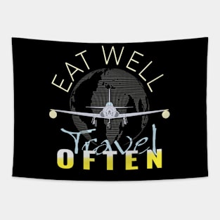 Eat Well, Travel Often. Tapestry