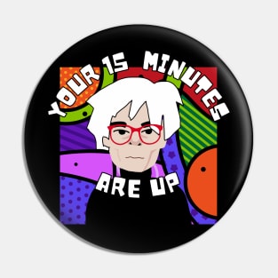 Time's Up Pin