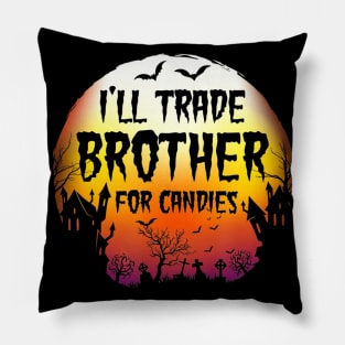 I'll Trade Brother For Candies Vintage Joke Halloween Pillow