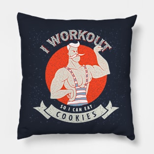 I WORKOUT FOR COOKIES Pillow