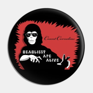 The Deadliest Ape Alive Pin