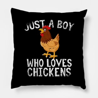 Just A Boy Who Loves Chickens Pillow