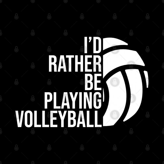I'd rather be playing volleyball job gift. Perfect present for mother dad friend him or her by SerenityByAlex
