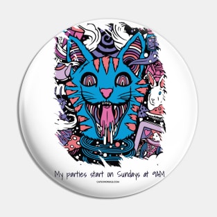 My parties start on Sundays at 9AM - Catsondrugs.com - rave, edm, festival, techno, trippy, music, 90s rave, psychedelic, party, trance, rave music, rave krispies, rave flyer Pin