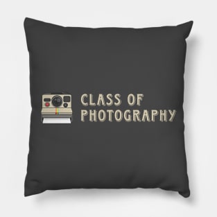 Class of Photography Pillow