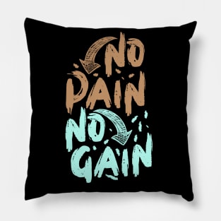 No Pain No Gain Pillow