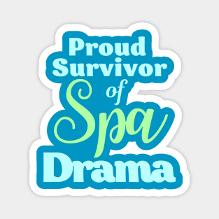 Spa Drama - Massage Meme Magnet