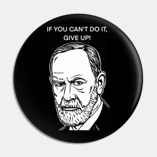 SIGMUND FREUD quote .6 - ink portrait Pin