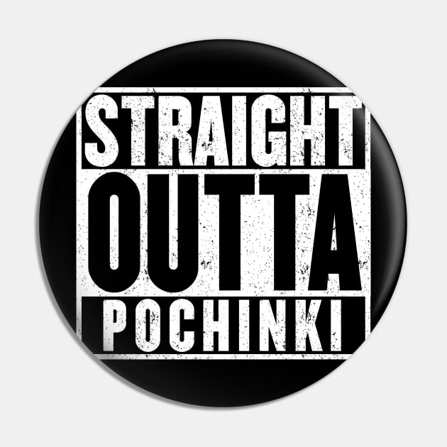 Straight Outta Pochinki T-Shirt Pin by mangobanana