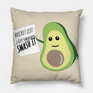 Motivational Avocado says SMASH IT - Kawaii Avocado with Bucket List Pillow