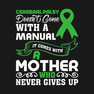 Cerebral Palsy Mom Cerebral Palsy Awareness T-Shirt