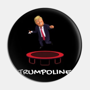 Trump trumpoline Pin