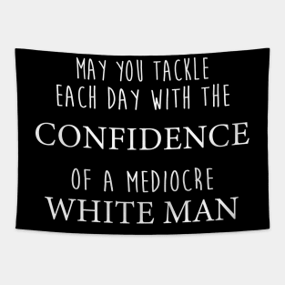 May you tackle each day with confidence Tapestry