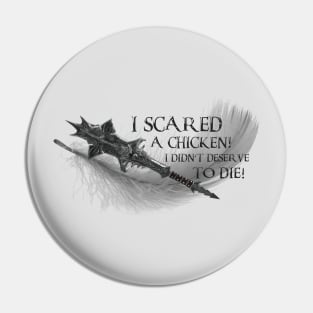 I Scared a Chicken (v2) Pin