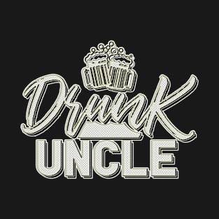 Durnk Uncle T-Shirt